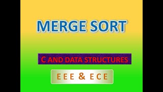 Merge Sort  C amp Data Structures [upl. by Abshier]