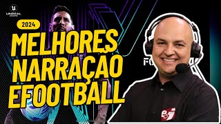 AS MELHORES NARRAÇÕES DO PES EFOOTBALL 2024  QUAL MELHOR NARRAÇÃO DO PES EFOOTBALL 2024 [upl. by Reywas]