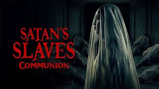 Satans Slaves 2 Communion 2022 [upl. by Eylrahc]