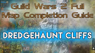 Dredgehaunt Cliffs  GW2 FULL Map Completion Guide 2020  The Legend Giveaway [upl. by Annazor]