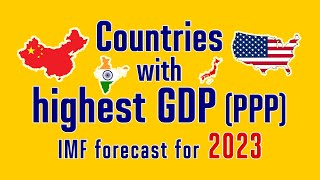 Countries with highest GDP PPP 2023 [upl. by Uhayile104]