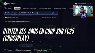 COMMENT INVITER SES AMIS EN COOP SUR FC25 CROSS PLAY [upl. by Adian]