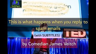 What happens when you reply to spam email  James Veitch at TED 2016 with ENGLISH SUBTITLES [upl. by Aitnyc]