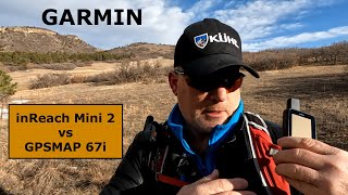 Garmin inReach Mini 2 vs GPSMAP 67i Field Test [upl. by Balch]