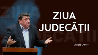 Dragoș Croitor  Veșnicia ta va depinde de o secundă Ziua Judecății  predici 2023 [upl. by Nnarual]