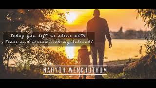 Mongkan My beloved Lyrics Video  Nahyoh Wenkhuthum Konyak Love song [upl. by Ik]