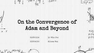 Optimization Final Project On the Convergence of Adam and Beyond [upl. by Derr]