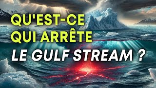 Questce qui arrête le Gulf Stream [upl. by Arot]