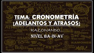 CRONOMETRÍA ADELANTOS Y ATRASOS [upl. by Lachlan521]