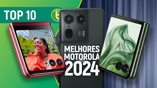 TOP 10 MELHOR CELULAR MOTOROLA para COMPRAR  Guia do TudoCelular 2024 [upl. by Windsor]