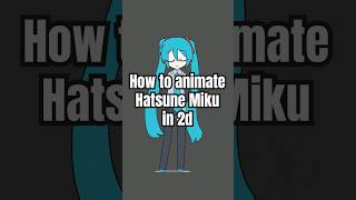 How to Animate Hatsune Miku 2D Oo Ee Oo Swa Dance  Boxels miku [upl. by Lathrope]