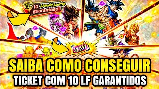 TICKET 10 LF GARANTIDOS SAIBA COMO CONSEGUIR NO DRAGON BALL LEGENDS [upl. by Rutter]