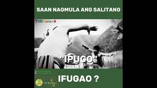 Saan nagmula ang salitang IIFUGAO [upl. by Ainoz]