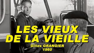 LES VIEUX DE LA VIEILLE 1960 N°22 Jean GABIN Pierre FRESNAY NOËLNOËL Guy DECOMBLE [upl. by Mcclish]