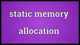 Static memory allocation Meaning [upl. by Acirfa]