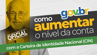 Como aumentar o nível da conta GOVBR com a Carteira de Identidade Nacional CIN OFICIAL [upl. by Akilat533]