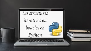 LES BOUCLES EN PYTHON [upl. by Richey]