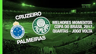 Melhores Momentos  Cruzeiro 1 x 1 Palmeiras  Copa do Brasil  26072017 [upl. by Tiemroth364]