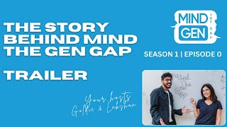 Episode 0  Mind The Gen Gap Trailer [upl. by Ahtiekahs922]