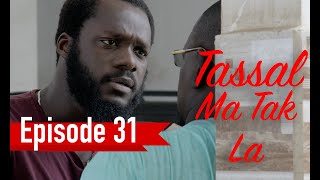 Tassal Ma Tak La Episode 31 [upl. by Retsek588]