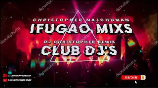 Sabong ed bahong coverRemix DJ Christopher2k24 IFUGAO MIXS CLUB DJS [upl. by Ojaras]