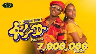 Taminike Tamu  Faraw  ፋራው  New Ethiopian Music 2022 Official Video [upl. by Durrace]