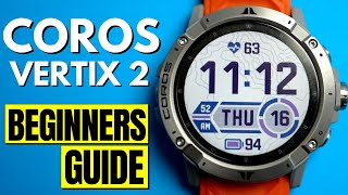 COROS VERTIX 2  Complete Guide for Beginners [upl. by Brett299]