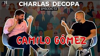 CAMILO GÓMEZ quotYo soy HUMANO soy TÉCNICO y además POLÍTICOquot VIDA DE SERVICIO  CHARLAS DECOPA EP 53 [upl. by Krystin]