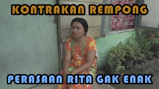 PERASAAN RITA GA ENAK  KONTRAKAN REMPONG EPISODE 205 [upl. by Nitnelav]