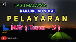 MAY  PELAYARAN  KARAOKE  NADA RENDAH LAGU ROCK MALAYSIA [upl. by Adnawat]