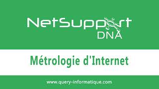 NetSupport DNA  Métrologie dInternet [upl. by Cherice819]