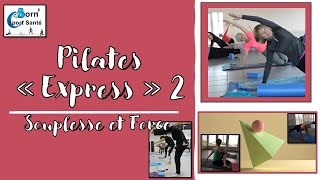 Pilates Express 2  Renforcer abdos dos et muscles profonds et améliorer sa souplesse en 30 mn [upl. by Bocyaj]