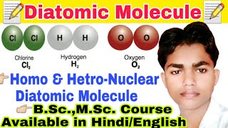 Diatomic Molecule definition  द्विपरमाण्विक अणु  homonuclear and hetronuclear diatomic molecules [upl. by Wil]