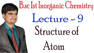 L 9  B sc 1st  inorganic chemistry  limitations of aufbau principle structure of atom  julana [upl. by Acul]