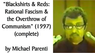 quotBlackshirts amp Redsquot 1997 complete by Michael Parenti MarxistSocialist Audiobook  Discussion [upl. by Lucilia]