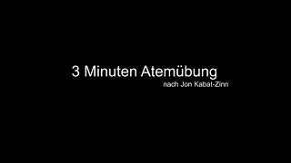 3 Minuten Atemübung nach Jon KabatZinn [upl. by Ortiz923]