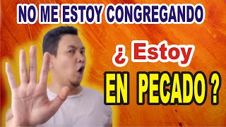 Si Dios está en todos lados ¿ES OBLIGATORIO CONGREGARSE ¿ES PECADO NO CONGREGARSE Martín Bonilla [upl. by Mcquoid]