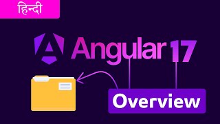 Angular 17 Complete Series  Overview Angular 17  Angular 17 Beginner to Advance  Hindi [upl. by Wera]