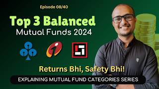 EP08 Top 3 Balanced Advantage Funds  What is Balanced Mutual Fund High Return Low Risk Funds [upl. by Ankeny]