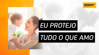 Manifesto Vedacit  Eu protejo tudo que amo [upl. by Lletram]