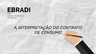 A interpretação do contrato de consumo [upl. by Natividad]