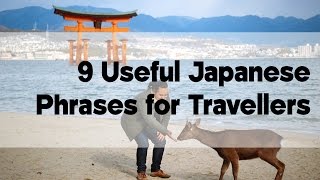 9 Useful Japanese Phrases for Travellers  Japan Video Travel Guide  Hidden Japan [upl. by Christianson]