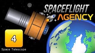 Spaceflight Agency Mission 4 Space Telescope [upl. by Leik]