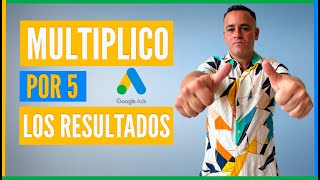 5 Veces Más Clientes con Esta Estrategia de Google Ads 📈 [upl. by Agan]