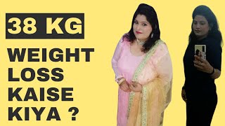 38 KG Weight Loss Kaise Ho Gaya  Itni Jaldi 😲 [upl. by Ailic733]