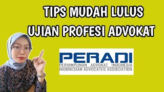 TIPS MUDAH LULUS UJIAN PROFESI ADVOKAT [upl. by Faxun]