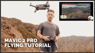 Flying DJI Mavic 2 Pro Beginner Tutorial [upl. by Ash941]