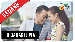 Danang  Bidadari Jiwa  Official Video Clip [upl. by Nossyla]