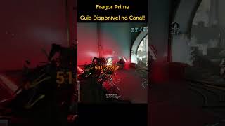 Fragor Prime Gameplay  Guia Disponível no Canal Confira warframe tennocreate fragorprime [upl. by Mora511]