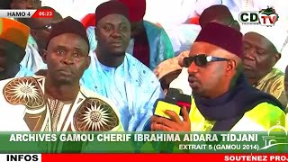 ARCHIVES GAMOU CHERIF IBRAHIMA AIDARA TIDJANI GAMOU 2014  EXTRAIT 5 [upl. by Sudhir]